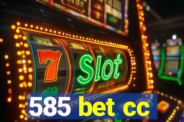 585 bet cc